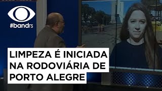 Limpeza é iniciada na Rodoviária de Porto Alegre