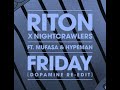 Riton X Nightcrawlers ft. Mufasa X Hypeman - Friday (Dopamine Re-Edit - Extended Version)