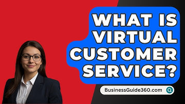 What Is Virtual Customer Service? - BusinessGuide360.com