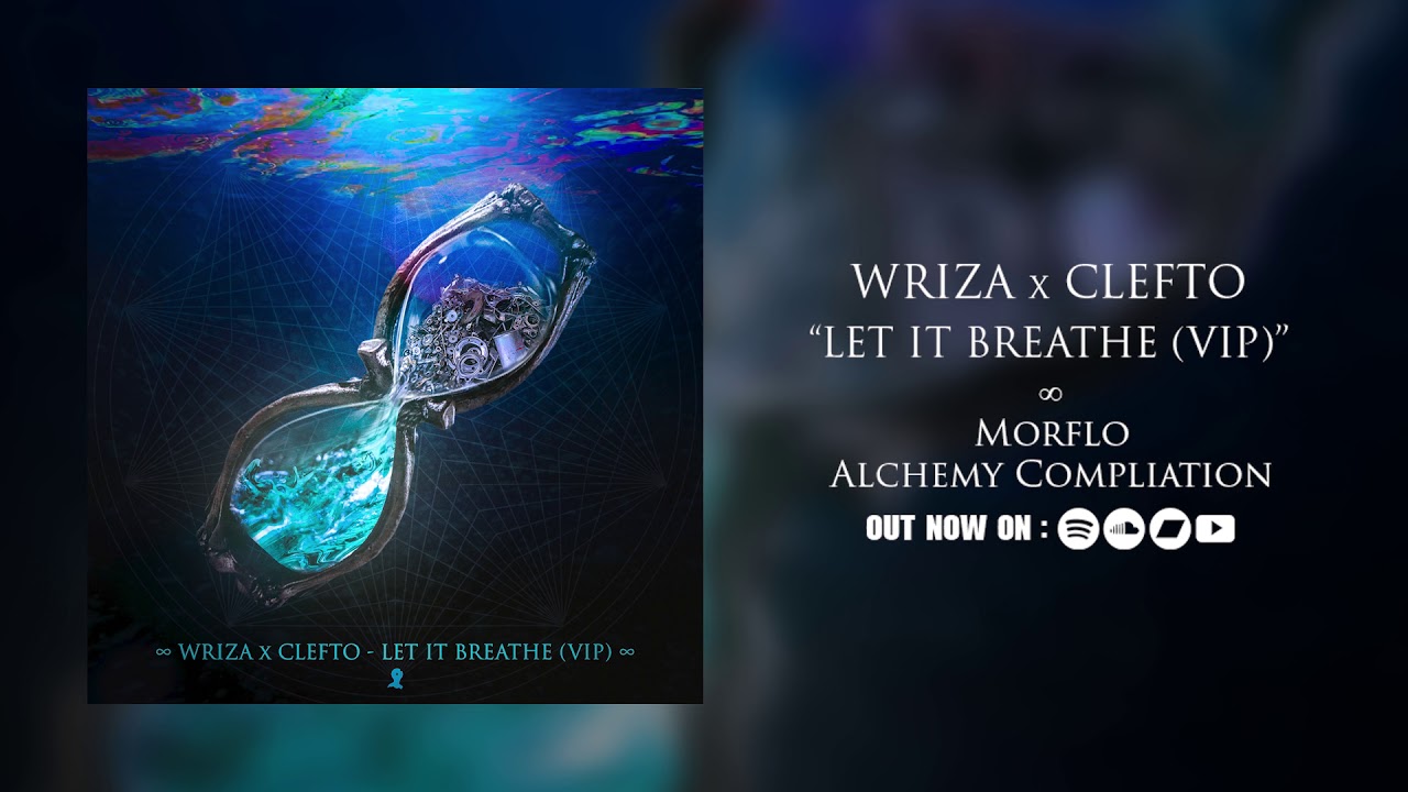 Wriza x Clefto - Let It Breathe (VIP)