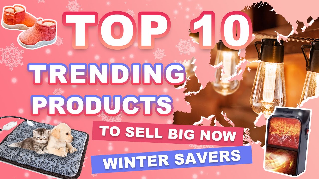 Top 10 Trending Products to Sell Big Now Winter Savers YouTube