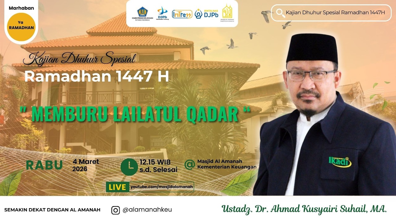Memburu Lailatul Qadar | Ustadz. DR. Ahmad Kusyairi Suhail, MA.