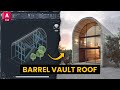 ROUND TOP ROOF (Barrel Vault) in AutoCAD Architecture