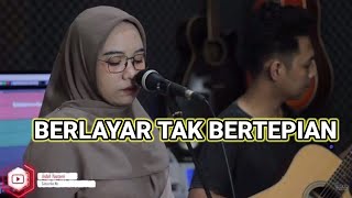 Berlayar tak bertepian-ella cover indah yastami || berlayar tak bertepian lirik