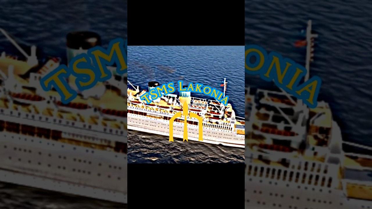 Rushed TSMS Lakonia Edit inspired by WesternThunderBolt’s edit of RMS Olympic