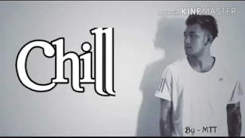 Chill(Shwe Htoo)new song