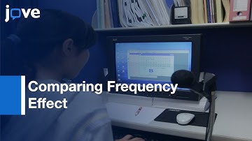 Comparing Frequency Effect Between Lexical Decision & Naming Tasks In Chinese l Protocol Preview