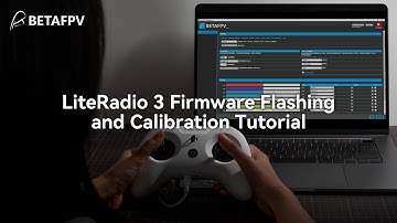 BETAFPV LiteRadio 3 | Firmware Flashing and Calibration Tutorial