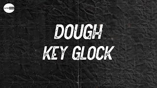 Key Glock - Dough (Lyric video)