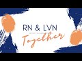 RN LVN Together RN LVN Together