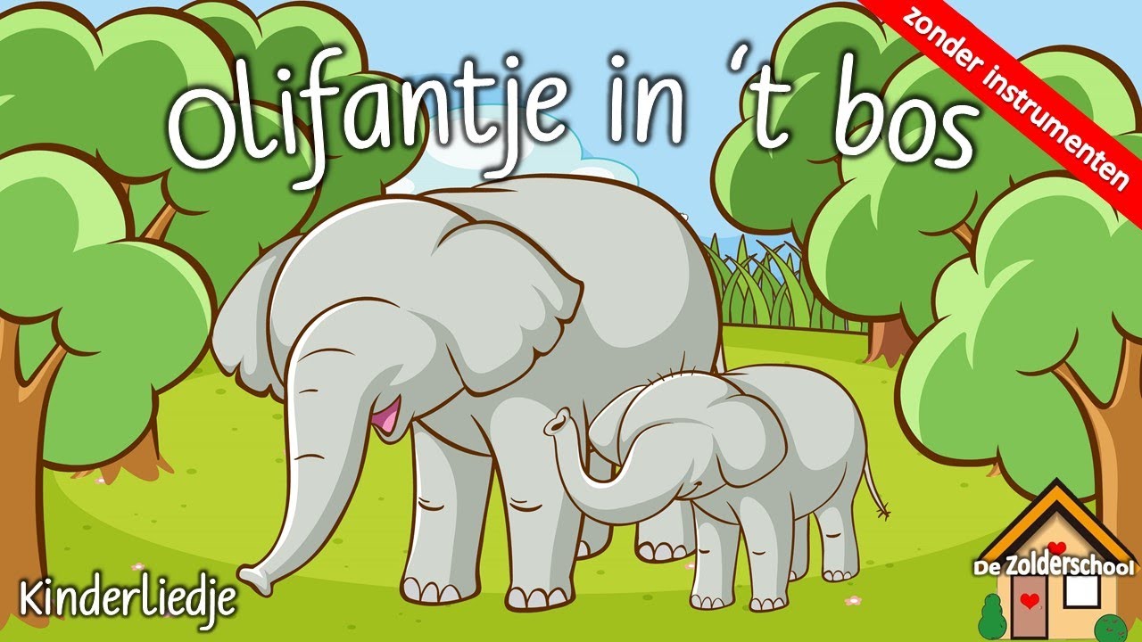 Kinderliedje: Olifantje in 't bos - zonder instrumenten