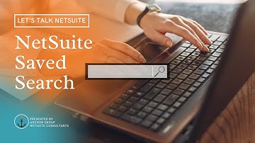 NetSuite Tutorial | Saved Search