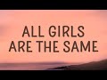 Juice WRLD - All Girls Are The Same (Lyrics) |1hour Lyrics