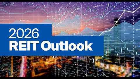 2026 REIT Outlook: Valuation Gaps, Global Strategies & Investor Insights