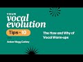 The How and Why of Vocal Warm-ups