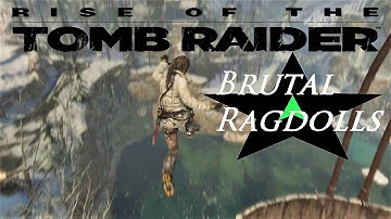 Tomb Raider Ragdolls - Rise of The Tomb Raider (Brutal Deaths)