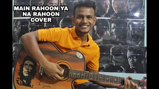 Main Rahoon Ya Na Rahoon Cover
