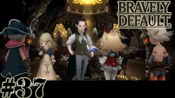 Bravely Default - Walkthrough  Part 37 Gameplay [ 3DS ]