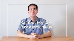 Rambut Rontok sesudah melahirkan | Dokterkulitku - Durasi: 1.16. 