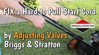 Fix a Hard to Pull Start Cord by Adjusting Valves - Briggs & Stratton 550EX Lawnmower Engine