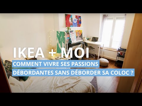 IKEA + moi : comment vivre ses passions débordantes sans déborder sa coloc ?