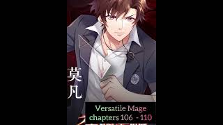 Versatile Mage | Chapters 106 - 110 | Quashi Fashi | School of Magic | #anime #manga #mage #magic 