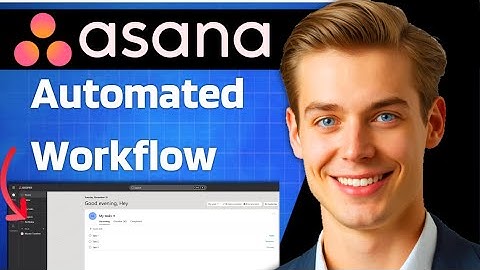 How To Create Automated Workflow In Asana