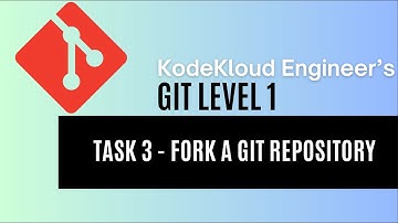 KodeKloud Engineer - Git Level 1 - Task 3 - Fork a Git Repository