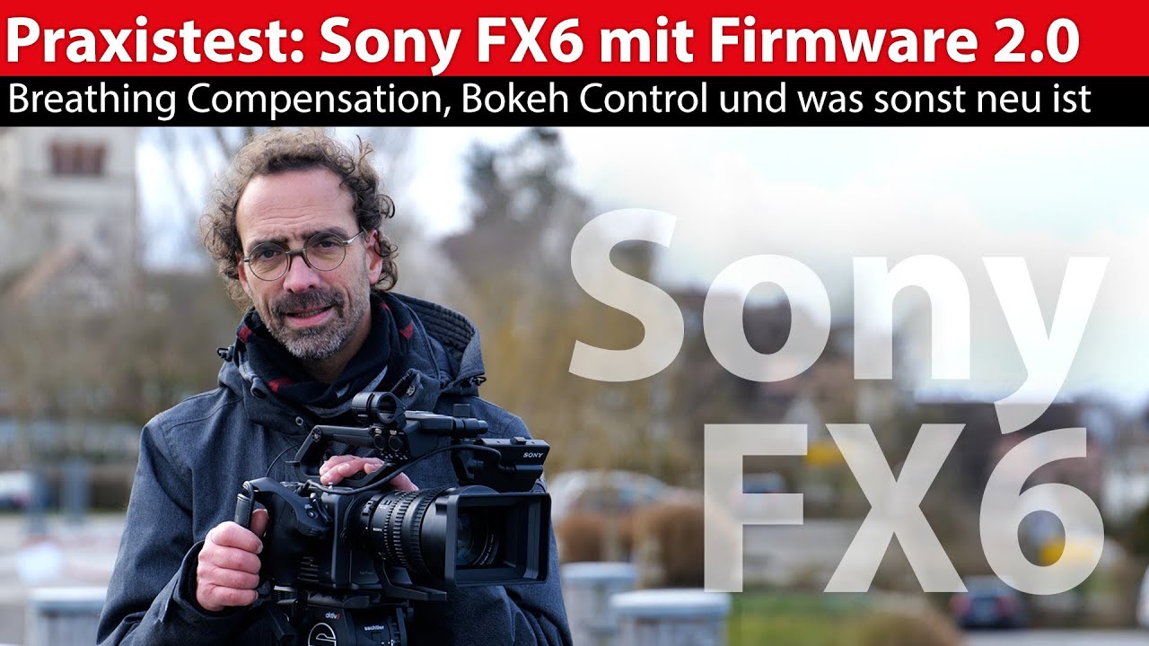 Gedanken zur Sony FX6