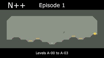 N++ Episode 1 Levels A-00 to A-03