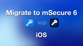Migrate to mSecure 6 on iOS Devices screenshot 3