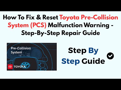 How To Fix & Reset Toyota Pre-Collision System (PCS) Malfunction Warning - Step-By-Step Repair Guide
