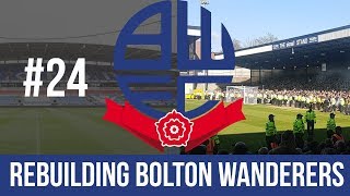 Bonus Stream Football Manager 2019 Live Stream - Bolton Wanderers - Episode 24