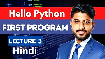 3.Your First Python Program: Hello World Tutorial | By Vikas Singh sir | @codingseekho