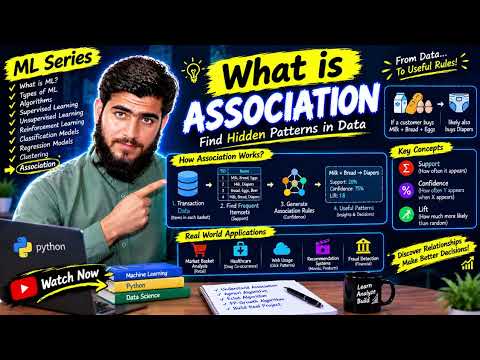 #10 What is Association in Machine Learning? | Association Rule Learning Explained