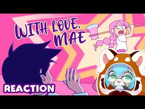 Reaction: With love, Mae!