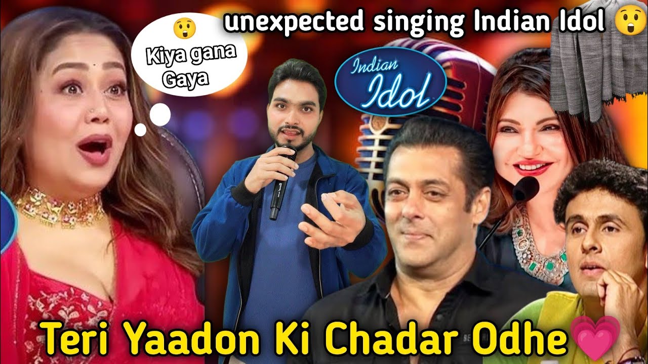 इस लड़के ने Indian Idol में Teri Yaadon Ki Chadar Odhe गाना गाया 😲 |  Dil Ne Tera Naam Liya  