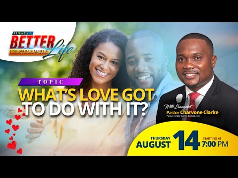 Pastor Charvone Clarke What S Love Got To Do With It TBL Series August 14 2025