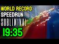 Subliminal | Rotten Ending WORLD RECORD | 19:35 SPEEDRUN - NMG