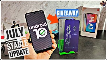 Mi A3 - How to get Stable July  Update? Officially also rollout 234 MB | Special Giveaway 💐 📢