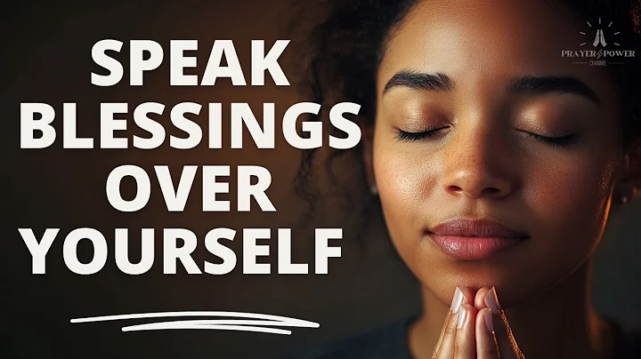 SPEAK BLESSINGS UPON YOURSELF | Morning Devotional Prayer To Start Your Day