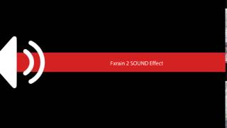 Fxrain 2 Sound Effect