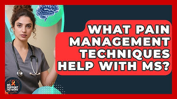What Pain Management Techniques Help With MS? - MS Support Network
