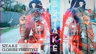52T.A.K.E - Closure Freestyle (Official Slowed & Chopped Video) #djsaucepark
