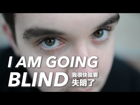 I'M GOING BLIND
