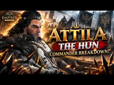 Age of Empires Mobile Attila the Hun Build Guide