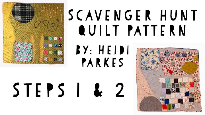 Scavenger Hunt Quilt, steps 1 and 2, by Heidi Parkes