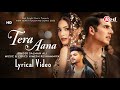 Tera Aana LYRICS Salman Ali Himesh Reshammiya New Sad Romantic Song 2023 