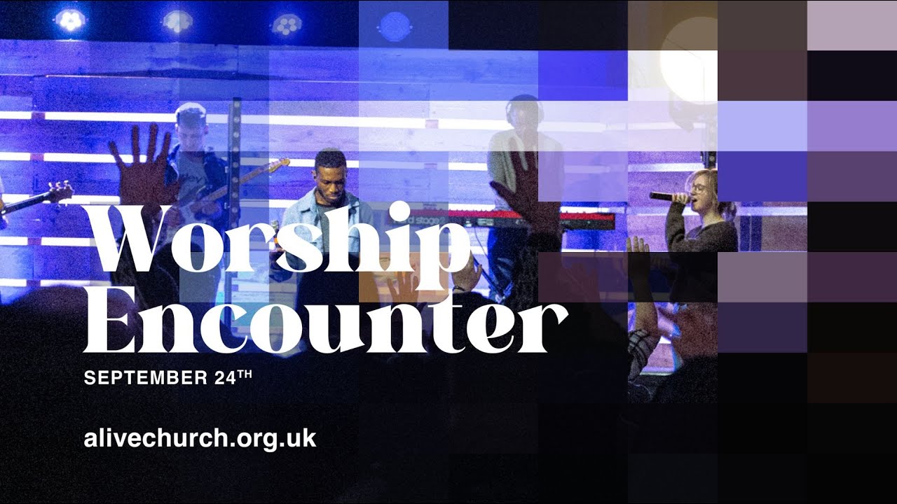Worship Encounter - 24th September 2023 - 7:00pm - YouTube