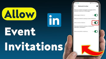 How To Allow Event Invitations On LinkedIn (Updated)